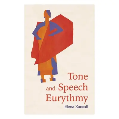 Tone and Speech Eurythmy - Zuccoli, Elena