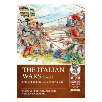 Italian Wars Volume 3 - Predonzani, Massimo a Alberici, Vincenzo