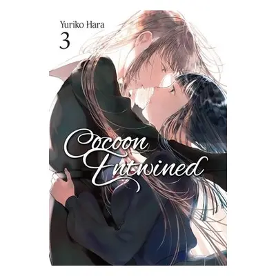 Cocoon Entwined, Vol. 3 - Hara, Yuriko