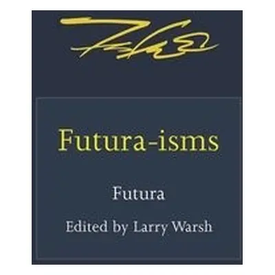 Futura-isms - Futura