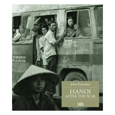 Hanoi after the War - Ramsden, John