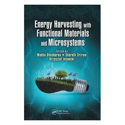 Energy Harvesting with Functional Materials and Microsystems