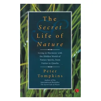 Secret Life of Nature - Tompkins, Peter