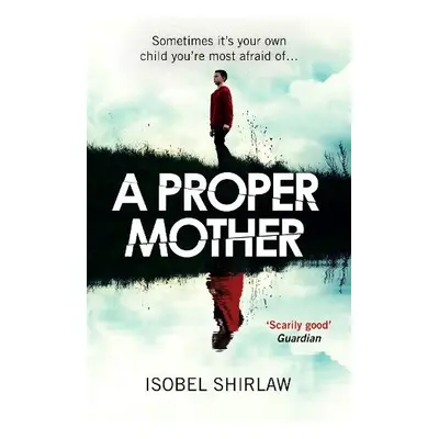 Proper Mother - Shirlaw, Isobel