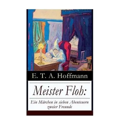 Meister Floh - Hoffmann, E T a