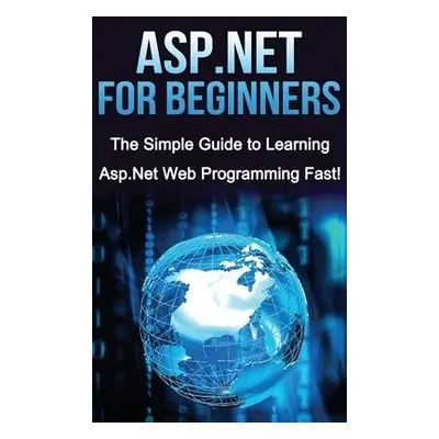 ASP.NET For Beginners - Warren, Tim