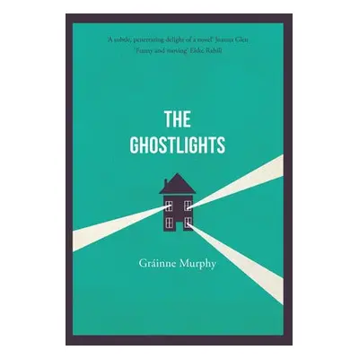 Ghostlights - Murphy, Grainne