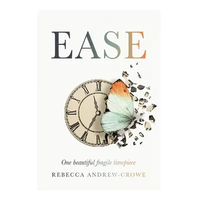 Ease - Andrew-Crowe, Rebecca