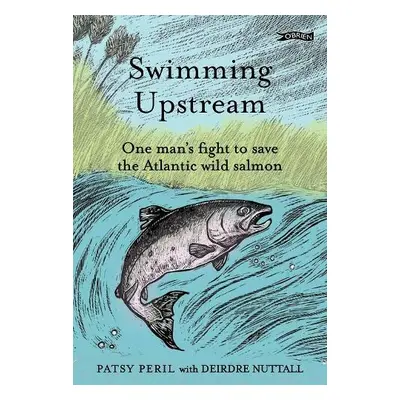 Swimming Upstream - Peril, Patsy a Nuttall, Deirdre