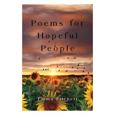 Poems for Hopeful People - Fitchett, Emma