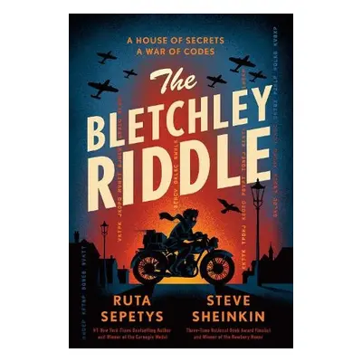 Bletchley Riddle - Sepetys, Ruta a Sheinkin, Steve