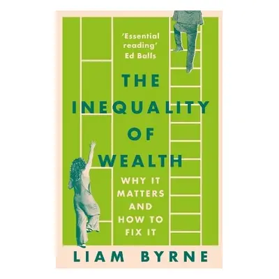 Inequality of Wealth - Byrne, Liam