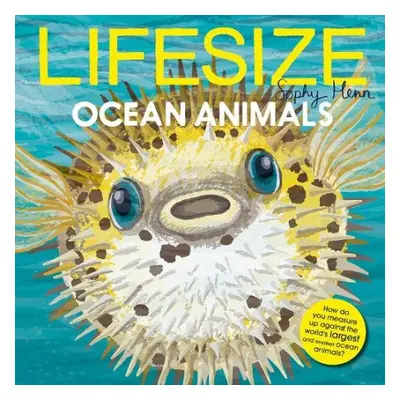 Lifesize Ocean Animals - Henn, Sophy