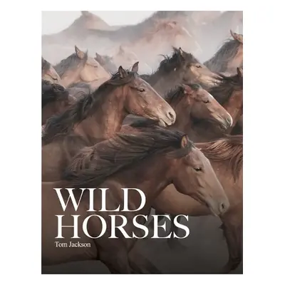 Wild Horses - Jackson, Tom