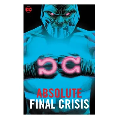 Absolute Final Crisis - Morrison, Grant a Jones, J.G.