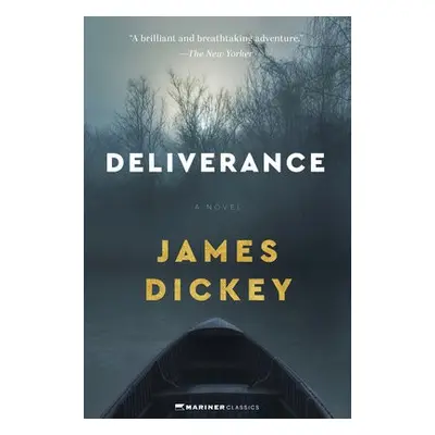 Deliverance - Dickey, James