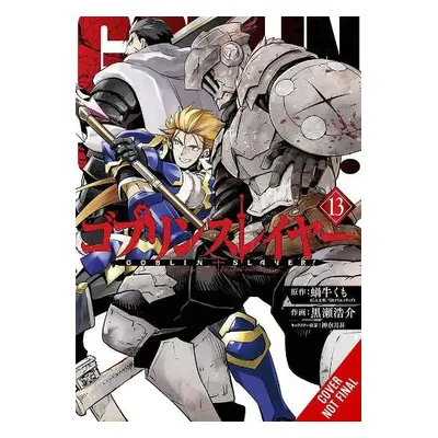 Goblin Slayer, Vol. 13 (manga) - Kagyu, Kumo