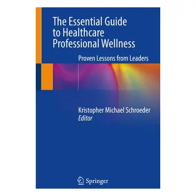 Essential Guide to Healthcare Professional Wellness