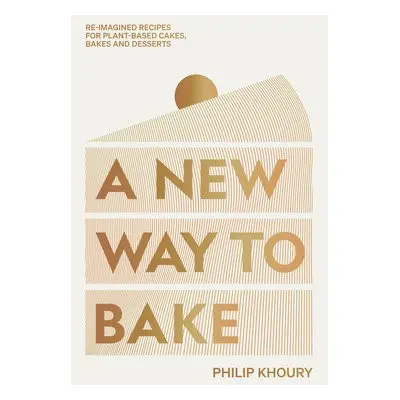 New Way to Bake - Khoury, Philip