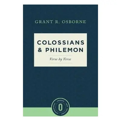 Colossians a Philemon Verse by Verse - Osborne, Grant R.