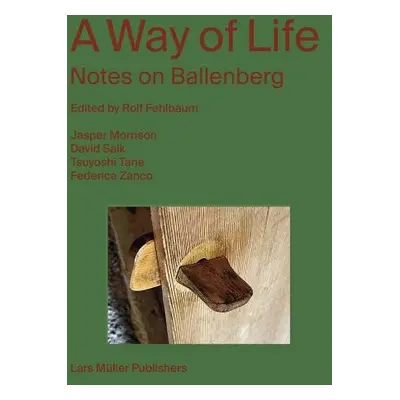 Way of Life: Notes on Ballenberg