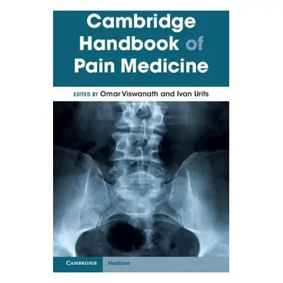 Cambridge Handbook of Pain Medicine