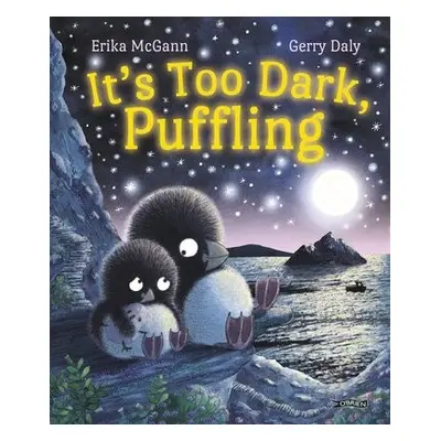 It's Too Dark, Puffling - Daly, Gerry a McGann, Erika