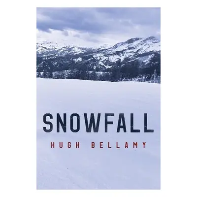 Snowfall - Bellamy, Hugh