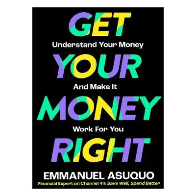 Get Your Money Right - Asuquo, Emmanuel