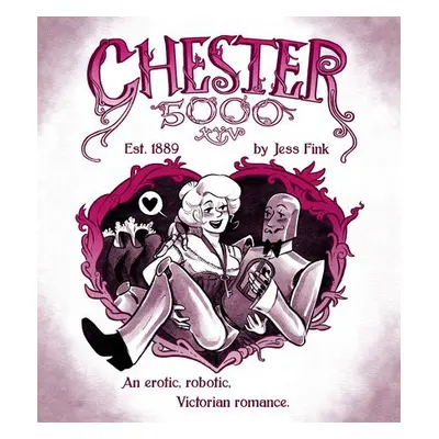 Chester 5000 (Book 1) - Fink, Jess