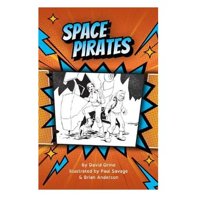 Space Pirates - Orme, David