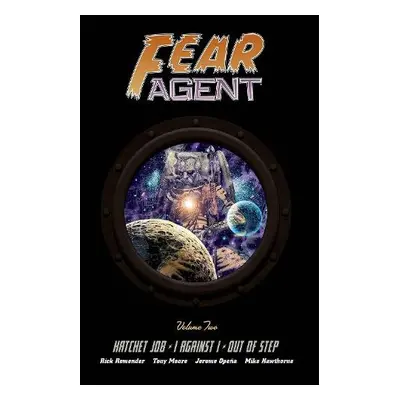 Fear Agent Deluxe Volume 2 - Remender, Rick