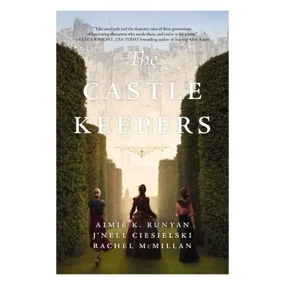 Castle Keepers - Runyan, Aimie K. a Ciesielski, J'nell a McMillan, Rachel