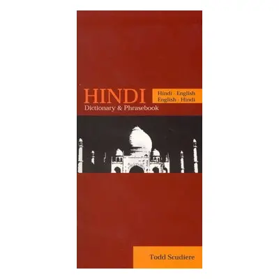 Hindi-English / English-Hindi Dictionary a Phrasebook - Scudiere, Todd