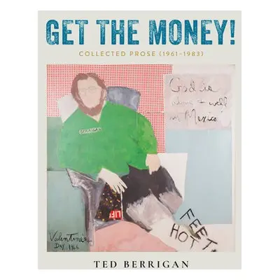 Get the Money! - Berrigan, Ted