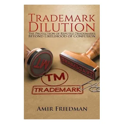 Trademark Dilution - Friedman, Amir