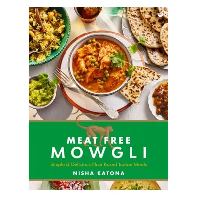 Meat Free Mowgli - Katona, Nisha