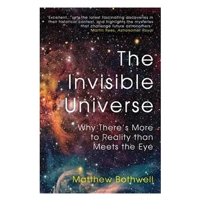 Invisible Universe - Bothwell, Matthew