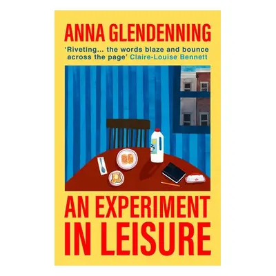 Experiment in Leisure - Glendenning, Anna