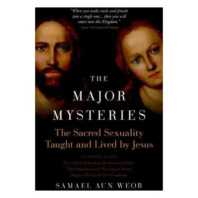 Major Mysteries - Aun Weor, Samael