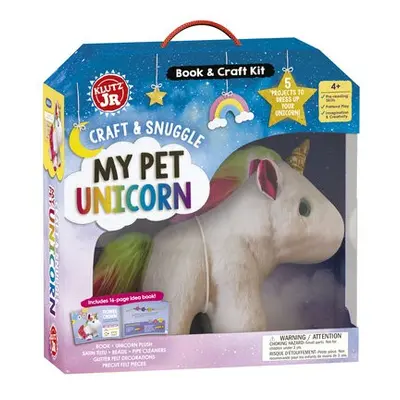 Craft a Snuggle: My Pet Unicorn (Klutz Junior) - Editors of Klutz