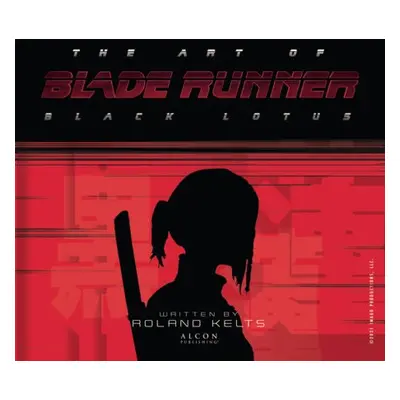 Art of Blade Runner: Black Lotus - Kelts, Roland