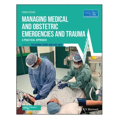 Managing Medical and Obstetric Emergencies and Trauma - Advanced Life Support Group (ALSG)