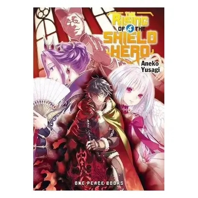 Rising of the Shield Hero Volume 04: Light Novel - Yusagi, Aneko