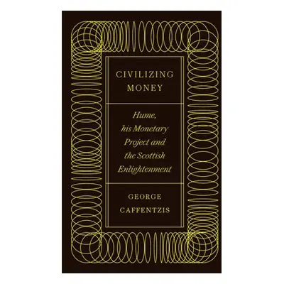 Civilizing Money - Caffentzis, George