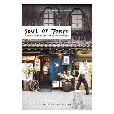 Soul of Tokyo - Pechiodat, Fany a Pechiodat, Amandine