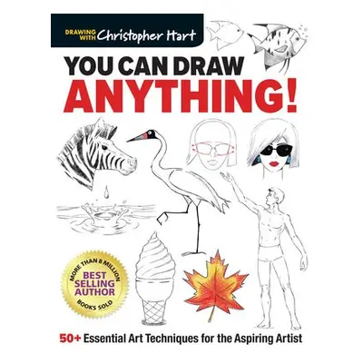 You Can Draw Anything! - Hart, Christopher