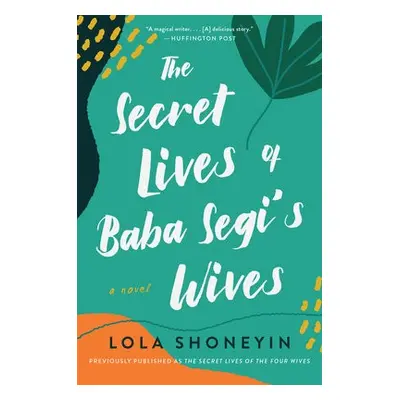 Secret Lives of Baba Segi's Wives - Shoneyin, Lola