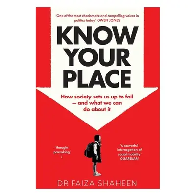 Know Your Place - Shaheen, Faiza