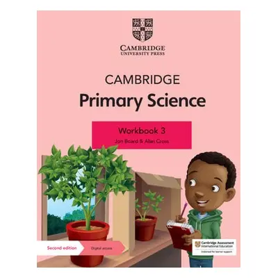 Cambridge Primary Science Workbook 3 with Digital Access (1 Year) - Board, Jon a Cross, Alan